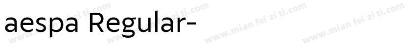 aespa Regular字体转换